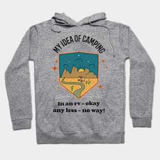 My idea of camping Hoodie